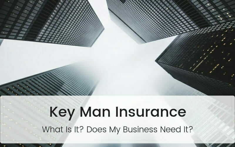 Key Man Insurance Guide